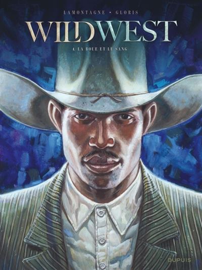 Wild West - Tome 04 - La boue et le sang (2024)