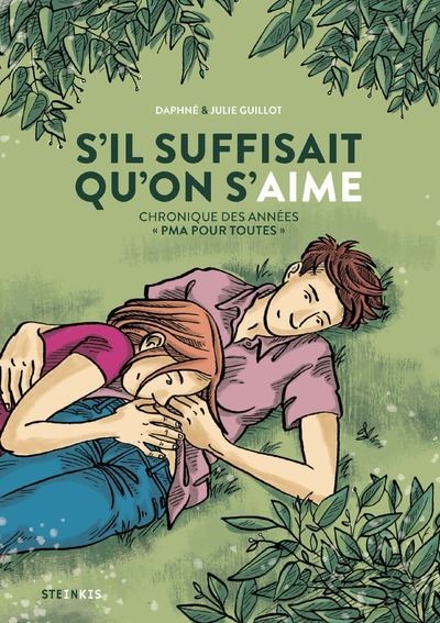 S'il suffisait qu'on s'aime - Chronique des années  PMA pour toutes