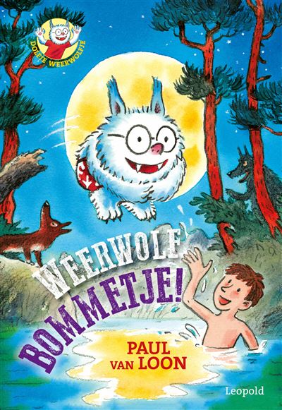 Dolfje Weerwolfje Tome 25 Weerwolfbommetje Paul Van Loon Hugo