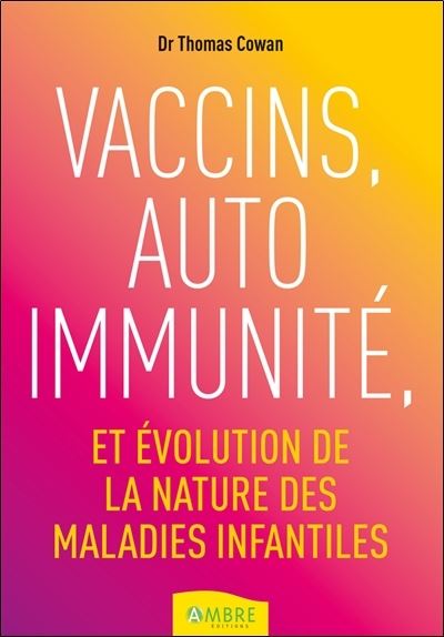 Vaccins, auto immunite et evolution de la nature des maladie