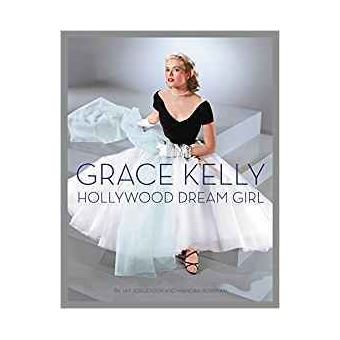 Grace Kelly Hollywood Dream Girl /anglais Hollywood dream