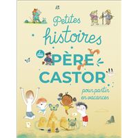 Petites histoires du Père Castor pour partir en vacances