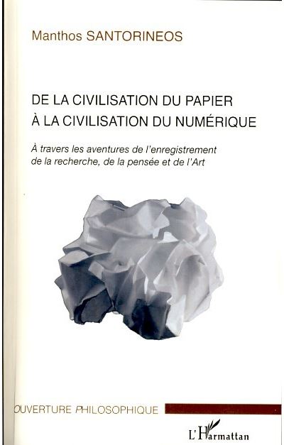 De la civilisation du papier à la civilisation du numérique
