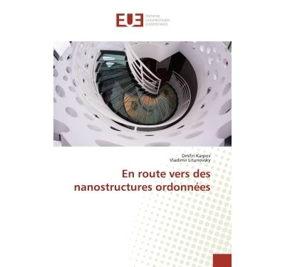 En route vers des nanostructures ordonnEes