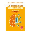 La Guerre des intelligences à l'heure de ChatGPT
