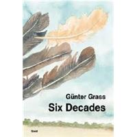 GUnter Grass: Six Decades /anglais
