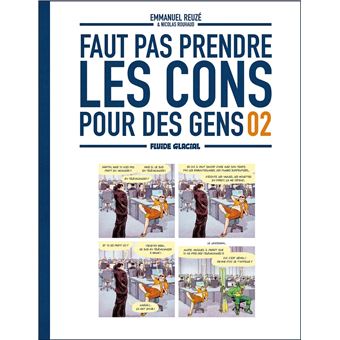 Faut Pas Prendre Les Cons Pour Des Gens - Faut Pas Prendre Les Cons Pour Des Gens, T02 - 1