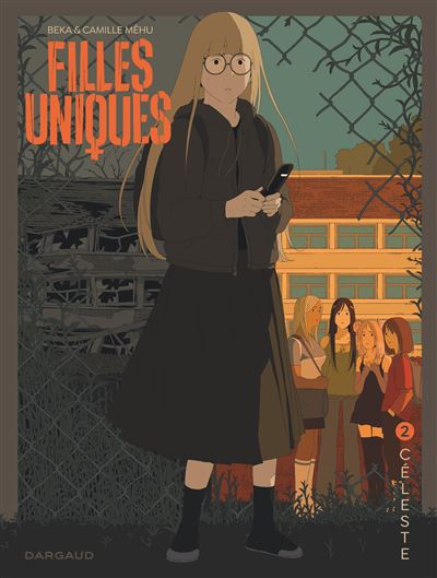 Filles Uniques - Tome 2 - Céleste - Béka - Dargaud - cartonné - Bande dessinée jeunesse - Dargaud
