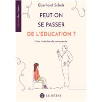 Peut-on se passer d'éducation ?