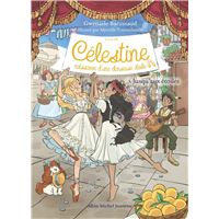 CELESTINE NAISSANCE D'UNE DANSEUSE ETOILE,3:JUSQU'AUX ETOILE