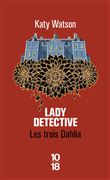 Les Trois Dahlia 2 - The Lady Detective