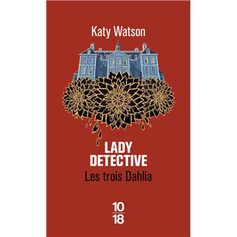 Les Trois Dahlia 2 - The Lady Detective