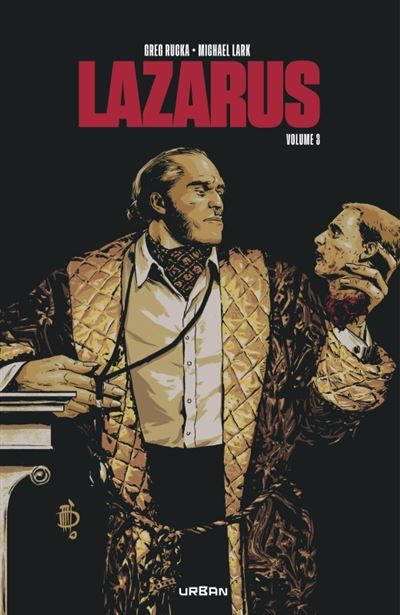 Lazarus Intégrale tome 3 - Greg Rucka - relié