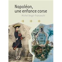 Napoléon - une enfance corse