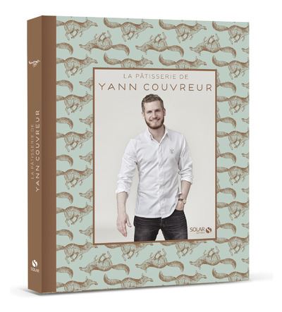 Livre La pâtisserie de Yann Couvreur - Les Petits Raffineurs