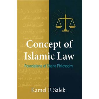 Concept of Islamic Law - Foundations of Sharia Philosophy - 1