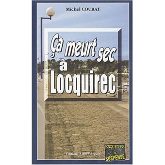 Ca meurt sec a locquirec