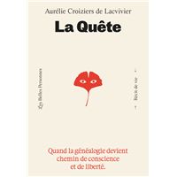 La Quête - Quand la généalogie devient chemin de conscience et de liberté