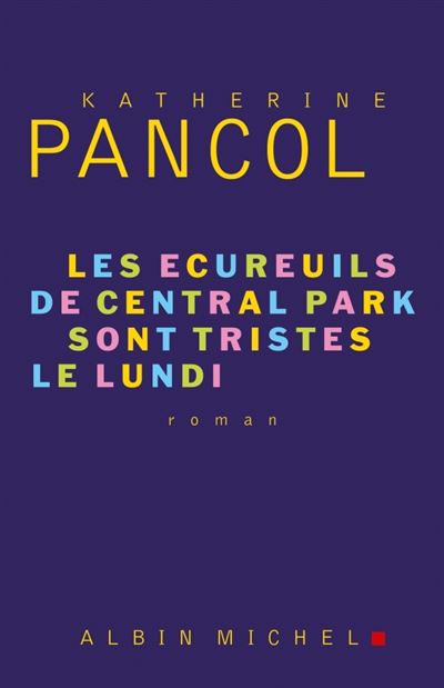 Rencontre avec Katherine Pancol - Les écureuils de Central Park. - Fnac des Ternes