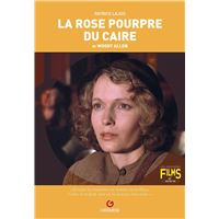La rose pourpre du Caire