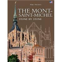Le Mont-Saint-Michel pierre à pierre