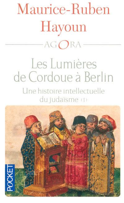 Les lumières de Cordoue à Berlin - tome 1 Tome 1 - Maurice-Ruben Hayoun - Pocket - Poche - Essai - Pocket