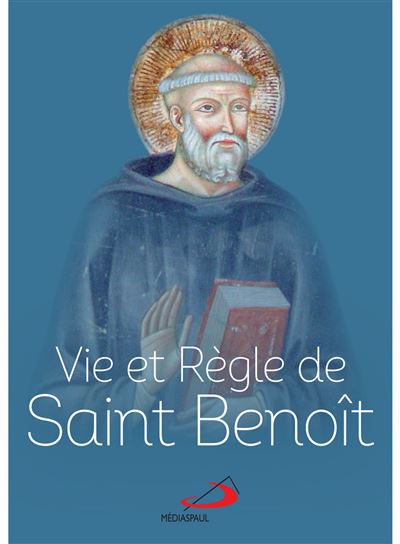 Vie et règle de Saint Benoît