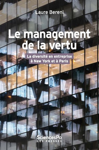 Le management de la vertu - La diversité en entreprise à New - Laure Bereni - broché