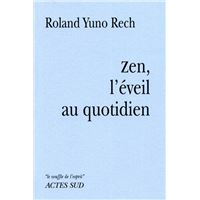 Zen, l'éveil au quotidien