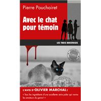 Avec le chat pour témoin