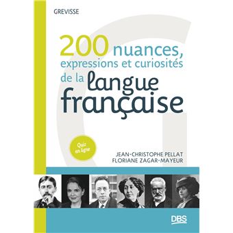 200 nuances, expressions et curiosités de la langue française - 1