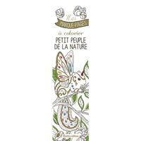 Mes marque-pages à colorier : Petit peuple de la nature