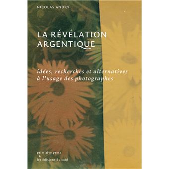 La révélation argentique - 1