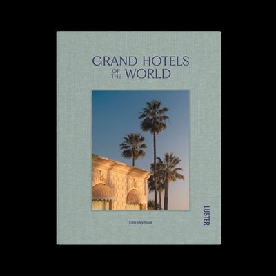 Grand Hotels Of The World