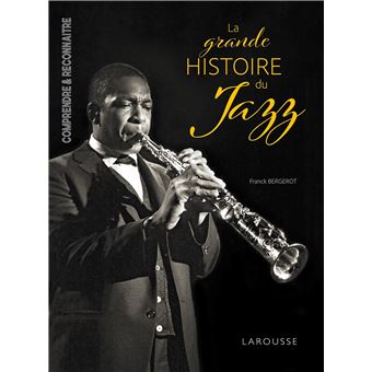 La grande Histoire du JAZZ - 1