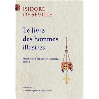 Livre Ancien : Des Hommes Illustres De Saint Jérôme (suivi De Gennade Et St Isidore) - Édition 1840 Périsse