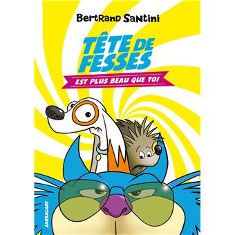 Les Aventures De Tête De Fesses - Tête de Fesses est plus beau que toi - 1