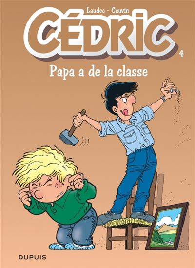 Cédric - tome 4  - Papa a de la classe