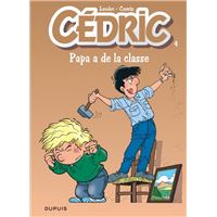 Cédric - Tome 4 - Papa a de la classe