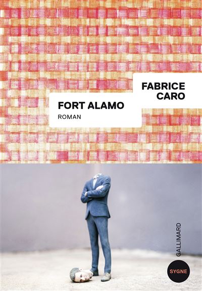 Fort Alamo - Fabrice Caro (2024)