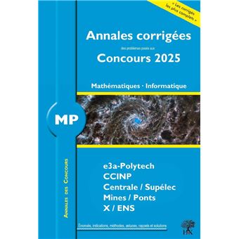 Annales des Concours 2025 – MP Mathématiques et Informatique