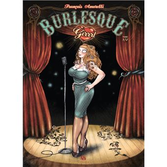 洋書 Burlesque girrrl Burlesque girrrl t01 Tome 01 - broché - Francois AMORETTI - Achat