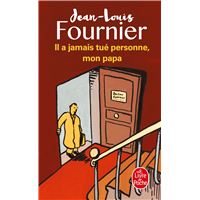 Il a jamais tué personne, mon papa