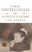 Parmi toutes celles ou la petite guitare