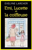 Emi, Lucette et la coiffeuse