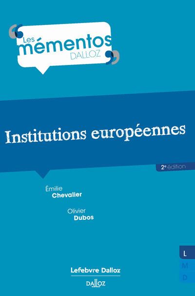 Institutions européennes - Emilie Chevalier, Olivier Dubos (2019)