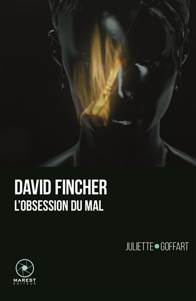 David Fincher, l'obsession du mal Édition "Poche" - Juliette Goffart - Marest Editeur - Poche - Essai - Marest Editeur