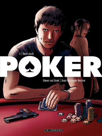 Poker, Tome 1 : Short Stack