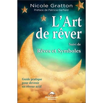 L'art de rêver - Rêves et symboles - Guide pratique - 1