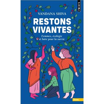 Restons Vivantes Femmes Cologie Et Lutte Pour La Survie Poche